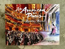 An American In Paris The Broadway Musical Andrea Selby Art Book