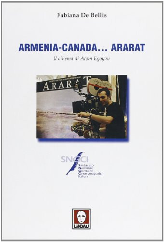 Armenia-Canada... Ararat - De Bellis, Fabiana - Lindau, 2002