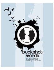 Buckshot Words by John Morello