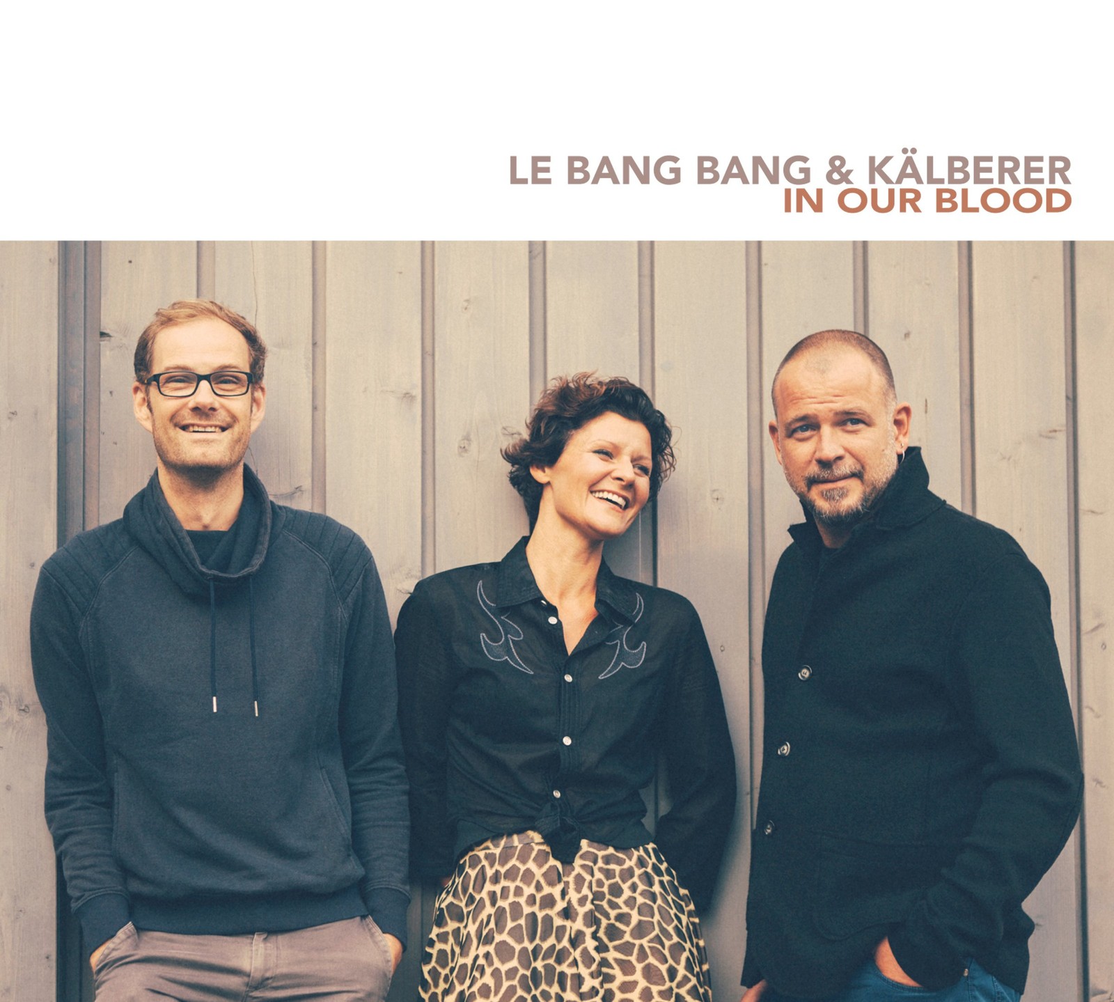 Le Bang Bang и Кельберер в нашей крови (CD)
