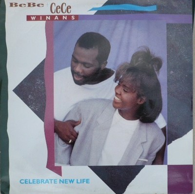 BeBe & CeCe Winans - Celebrate New Life (12'')