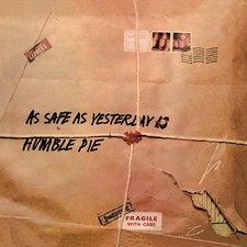 Humble Pie : As Safe As Yesterday Is VINYL 12" Album (2025) ***NEW***