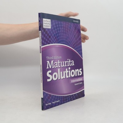 Maturita solutions : third edition. Intermediate. Student's book  |  Tim Falla