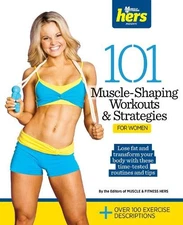 Muscle & Fitness 101 Muscle-shaping Workouts & Strategies for Women (Paperback)