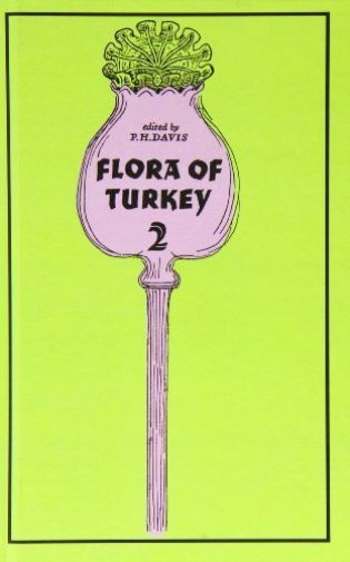 Flora of Turkey Ser.: Flora of Turkey, Volume 2 by Peter Davis (1984, Hardcover)