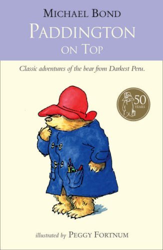 Paddington on Top By Michael Bond, Peggy Fortnum