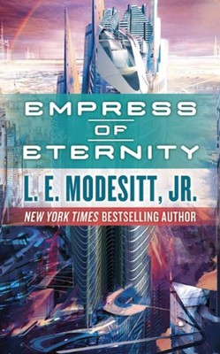 Empress of Eternity Mass Market Paperbound L. E., Jr. Modesitt
