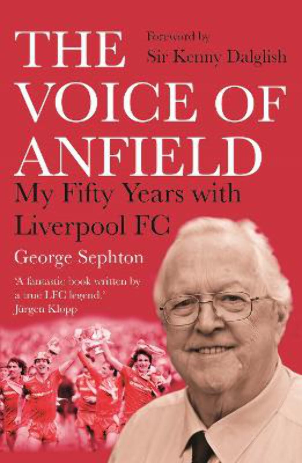 The Voice of Anfield: My Fifty Years with Liverpool FC [2022] paperback