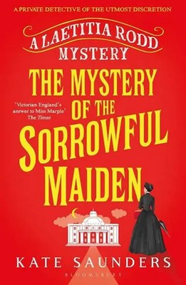 The Mystery of the Sorrowful Maiden | Kate Saunders | Taschenbuch | Paperback