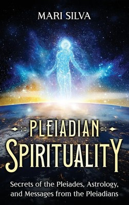 Mari Silva | Pleiadian Spirituality | Buch | Englisch (2024) | Primasta