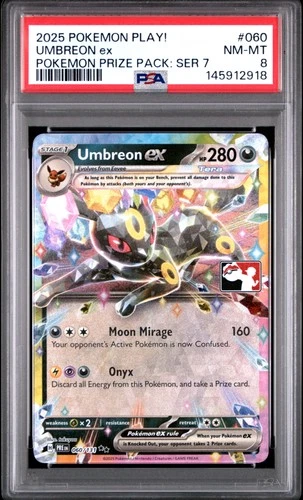 2025 POKEMON PLAY! POKEMON PRIZE PACK: SERIES 7 #060 UMBREON EX PSA 8