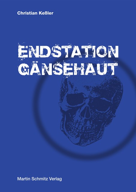 Endstation Gänsehaut Christian Keßler