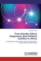 Trans-Border Ethnic Hegemony And Political Conflict In Africa Emmanuel Onah