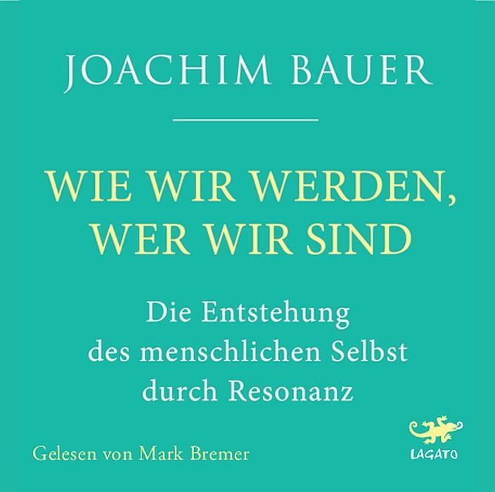 Thumbnail - Wie Wir Werden, Wer Wir Sind | Joachim Bauer | Deutsch | Audio-cd | 5