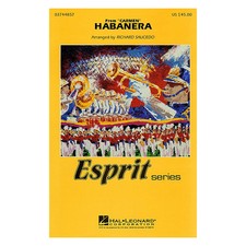 Hal Leonard Habanera (from Carmen) Marching Band Arranged by Richard Saucedo