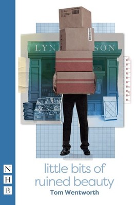Little Bits of Ruined Beauty (NHB Modern Plays),Wentworth, Tom T
