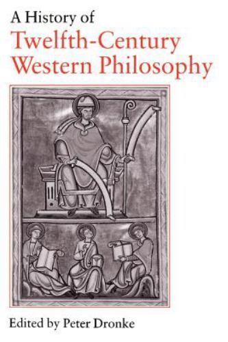 A History of Twelfth-Century Western Philosophy Dronke Paperback 9780521429078