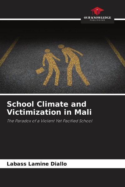 Labass Lamine Diallo | School Climate And Victimization In Mali | Taschenbuch-image