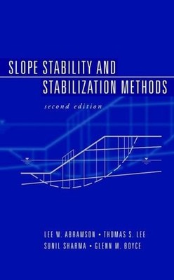 Slope Stability and Stabilization Methods by Lee W. Abramson,... - 9780471384939