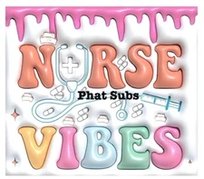 20oz Sublimation Tumbler Wrap Puffy Nurse Vibes Ready To Press Heat Transfer