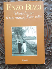 ENZO BIAGI - Lettera d'amore a una ragazza di una volta - RIZZOLI EDIZIONI (G98)