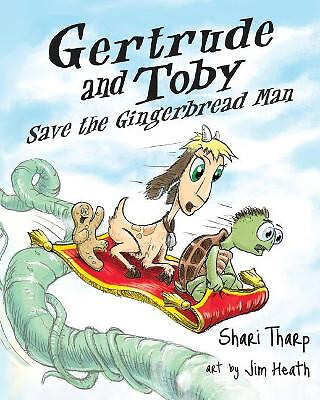 Gertrude and Toby Save the Gingerbread Man By Shari Tharp - New Copy - 978099...