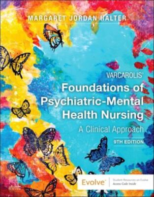 Varcarolis' Foundations of Psychiatric-Mental Health Nursing : A Clinical...