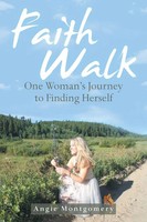 Faith Walk One Woman's Journey To Finding Herself Angie Montgomery Taschenbuch