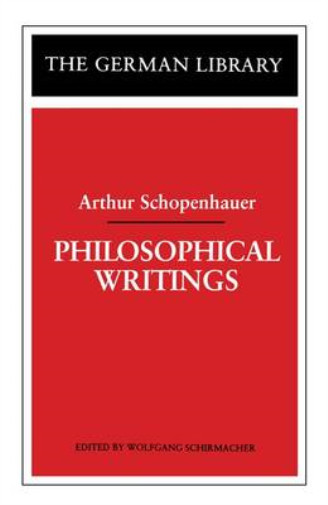 Philosophical Writings: Arthur Schopenhauer (German Library), , Used; Very Good