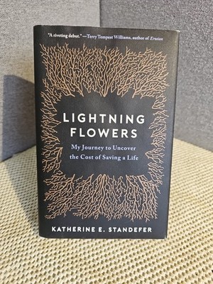 Lightning Flowers By Katherine Standefer SINGED 2020 1st/1st Hardcover 