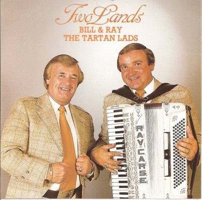 Bill & Ray, The Tartan Lads - Two Lands - Bill & Ray, The Tartan Lads CD V9VG