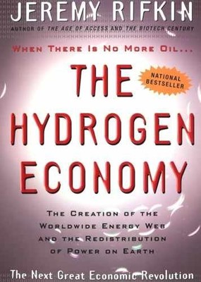 The Hydrogen Economy: The Creation of the - Paperback, by Rifkin Jeremy - Good