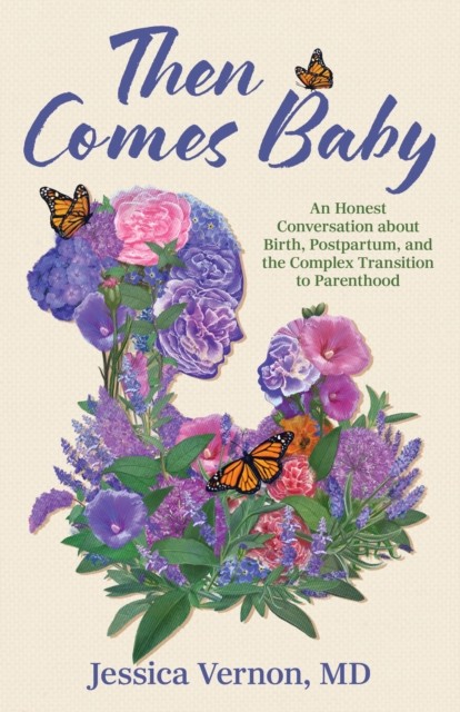 Then Comes Baby by Jessica Vernon PAPERBACK 9781538195925