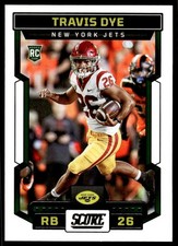 2023 Score Travis Dye Rookie New York Jets #329