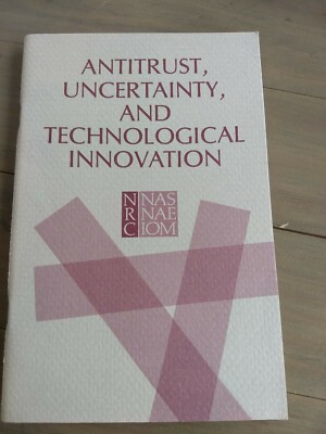 Antitrust, Uncertainty and Technological Innovation