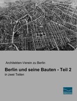 Architekten-Verein Zu Berlin | Berlin Und Seine Bauten - Teil 2 | Taschenbuch