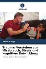 Amrik Singh | Trauma: Verstehen von Missbrauc...