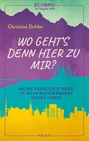 Christine Dohler | Wo Geht´S Denn Hier Zu Mir? | Taschenbuch | Deutsch (2021)