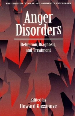 Anger Disorders : Definition, Diagnosis, and Treatment Paperback