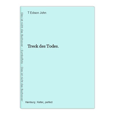 Treck des Todes. Edson John, T.:
