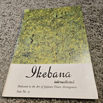 Ikebana International Magazine Issue 51, March, 1978 Japanese Flower Arranging