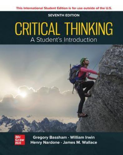 Critical Thinking : A Students Introduction by Henry Nardone, James M. ...
