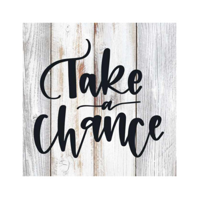 Takes a Chance Rustic Farmhouse Style White Wood Sign Wall Décor B3-12120001034