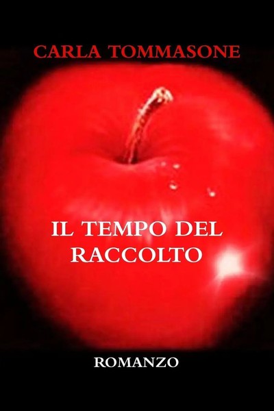 Carla Tommasone | IL Tempo DEL Raccolto | Taschenbuch | Italienisch (2015)-image