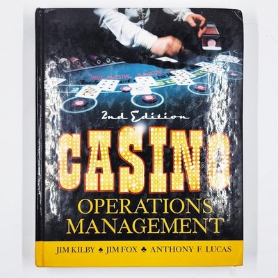 Casino Operations Management - hardcover Kilby, Jim|Lucas, Anthony F.|Fox, J...