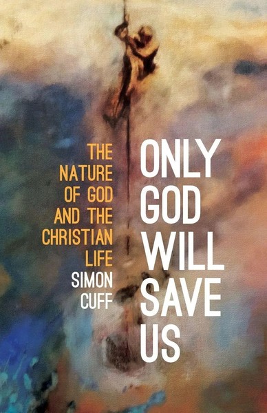 Simon Cuff | Only God Will Save Us | Taschenbuch | Englisch (2020) | Scm Press-image
