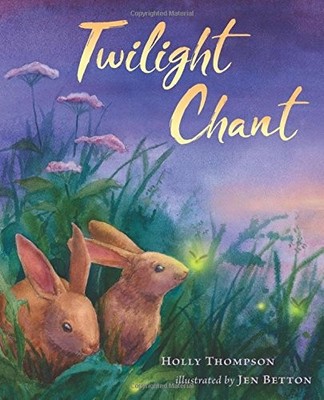 TWILIGHT CHANT By Holly Thompson & Jen Betton - Hardcover **BRAND NEW**
