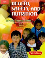 Health, Safety, and Nutrition for the Young Child Paperback