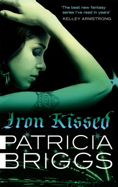 Iron Kissed Mercy Thompson: Book 3 by Patricia Briggs (Paperback Book)