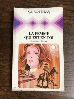 Rosemary Carter - Die Frau, Die In Dir Ist / Harlequin Sammlung 1981